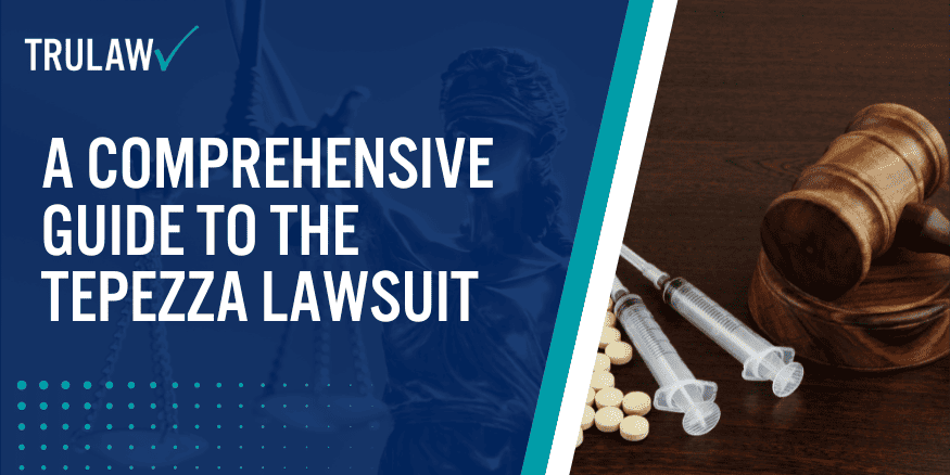 A Comprehensive Guide to the Tepezza Lawsuit