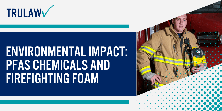 Environmental Impact PFAS Chemicals and Firefighting Foam (1)