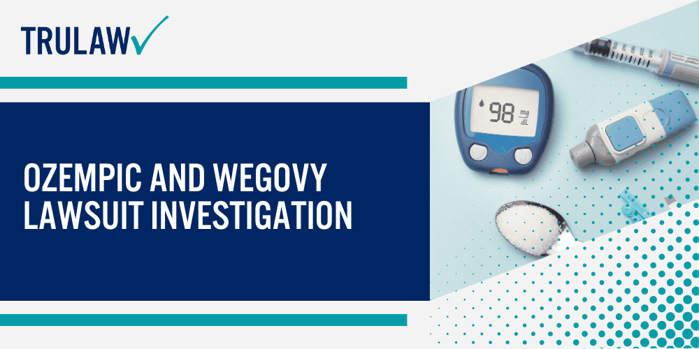 Ozempic Lawsuit Ozempic and Wegovy Claims Featured Image; Ozempic Lawsuit; Ozempic and Wegovy Lawsuits; Ozempic Stomach Paralysis Lawsuit; Ozempic Gastroparesis Lawsuit; Ozempic Claims; Ozempic Lawsuits; Ozempic Lawyers; Ozempic And Wegovy Lawsuit Investigation