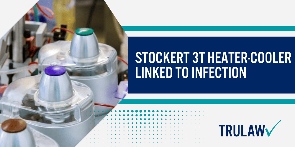 heater-cooler system lawsuit; heater cooler system lawsuit; Stockert 3T Heater-Cooler Lawsuits; Stockert 3T Heater-Cooler Linked To Infection