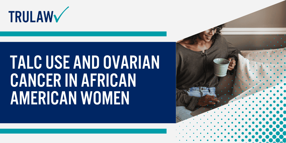 Talcum Powder Lawsuit Updates; $5.5 Billion Talcum Powder Damages; Johnson & Johnson Talcum Powder Lawsuit; What Is Talc; Johnson & Johnson’s Talcum Powder; Ovarian Cancer; Mesothelioma; Talc Use And Ovarian Cancer In African American Women