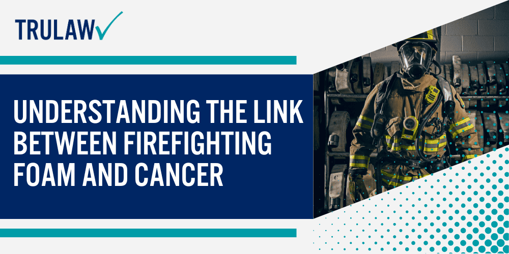 Understanding the Link between Firefighting Foam and Cancer