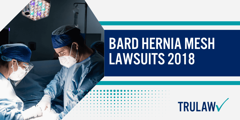 Hernia Mesh Lawsuit; Faulty Hernia Mesh Products Lead To Recurrence And Re-operations; Ethicon Physiomesh Composite Mesh Recalled Because Of High Rate Of Complications; Hernia Mesh Lawsuits; Complications & Side Effects of Ethicon Physiomesh And C-Qur Mesh; C-Qur V-Patch Mesh Recall; Bard Hernia Mesh Lawsuits 2018