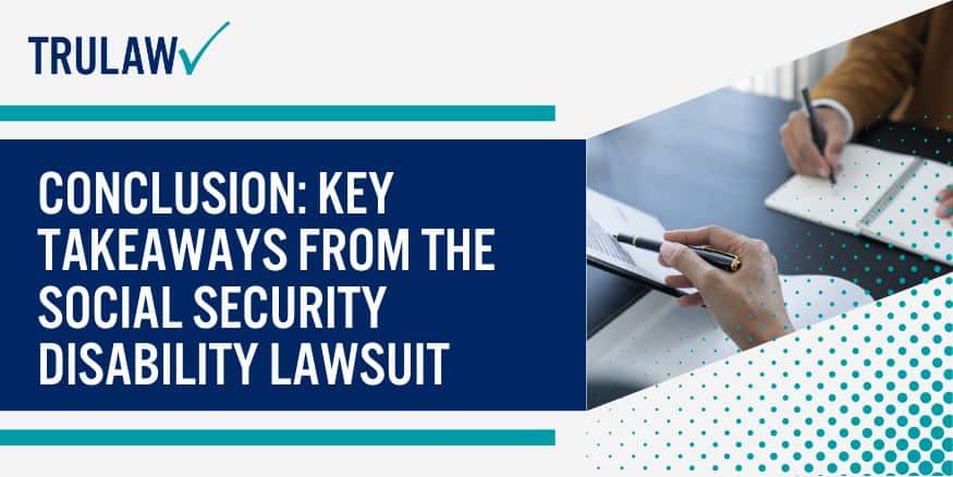 Conclusion Key Takeaways from the Social Security Disability Lawsuit