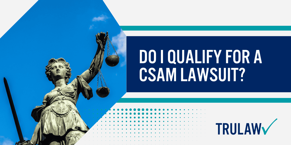 What is Child Sexual Abuse Material (CSAM)?; CSAM And Social Media; Who Are The Victims Of CSAM; CSAM Victim Injuries; Child Sexual Abuse Material (C-SAM) Lawsuits; Instagram & Facebook (Meta) Lawsuit; Preventing And Reporting CSAM; CSAM Victim Resources; CSAM Lawsuit_ CSAM Victims Against Social Media Companies; Do I Qualify For A CSAM Lawsuit