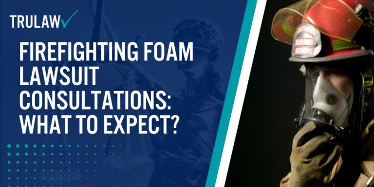 Firefighting Foam Lawsuit Consultations What to Expect:
