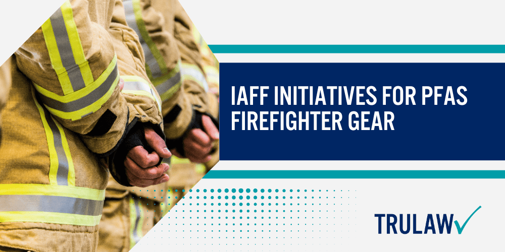 Individual PFAS Firefighter Gear Lawsuit; Preventative Measures for PFAS Firefighter Gear; Legislative Actions for PFAS Firefighter Gear; Understanding PFAS in Firefighter Gear; Reducing Exposure to PFAS in Firefighter Gear; PFAS Blood Testing for Firefighters; IAFF Initiatives for PFAS Firefighter Gear