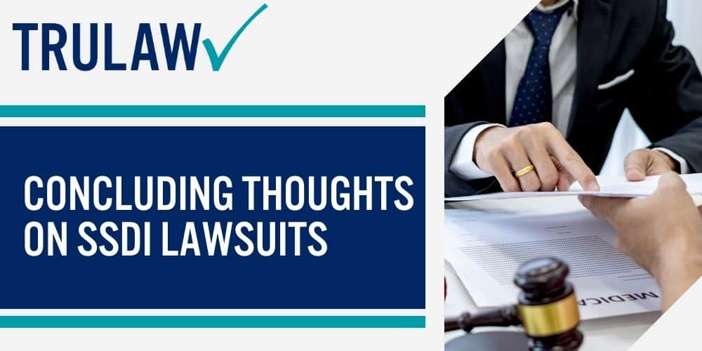 Concluding Thoughts on SSDI Lawsuits