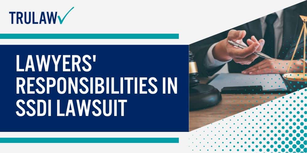 Lawyers' Responsibilities in SSDI Lawsuit