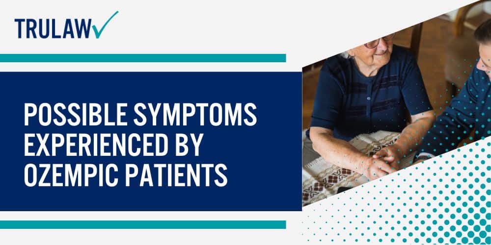 Possible Symptoms Experienced by Ozempic Patients