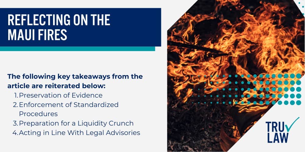 Chronology of the Maui Fires; The Triggering Factor of the Maui Fires; Act of God Vs. Human Negligence; Proving the Triggering Factor; Maui Fires Legal Actions Post-Fire; Legal Probe Into Handling of Evidence; Potential Violations of National Guidelines; Reflecting On The Maui Fires
