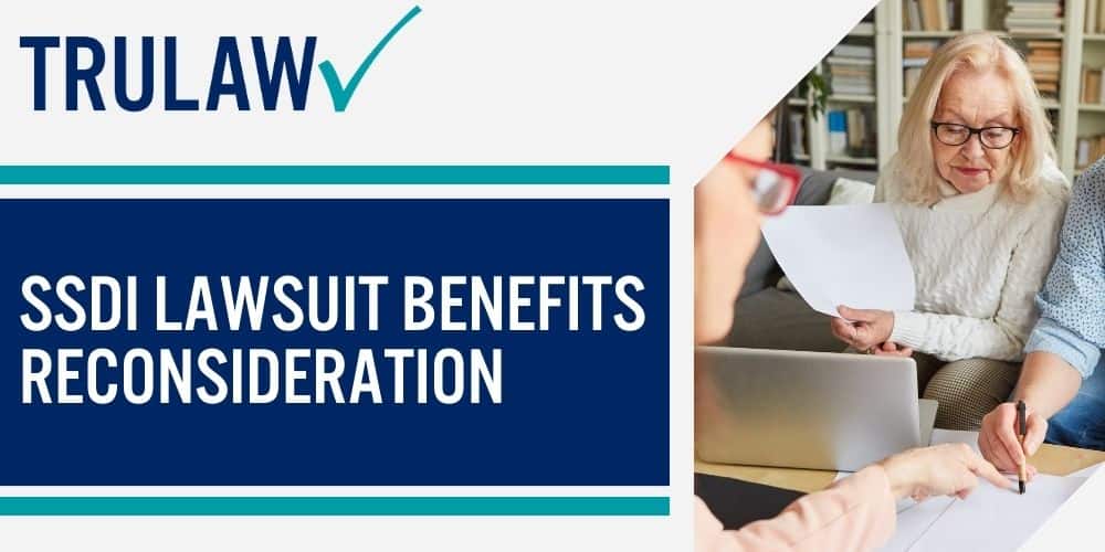 SSDI Lawsuit Benefits Reconsideration