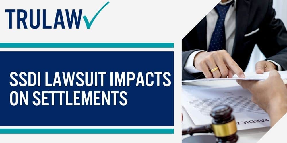 SSDI Lawsuit Impacts on Settlements