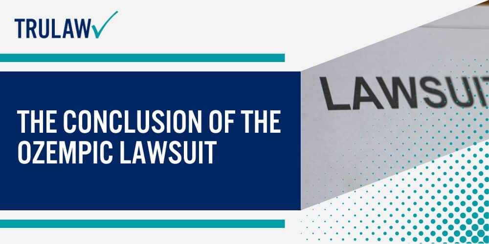 The Conclusion Of The Ozempic Lawsuit
