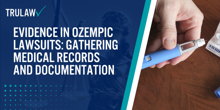 Evidence in Ozempic Lawsuits Gathering Medical Records and Documentation; Types of Medical Records Needed for Your Ozempic Lawsuit; Patient Journals and Ozempic Lawsuits Documenting Your Experience; The Role of Physicians' Notes in Ozempic Lawsuits