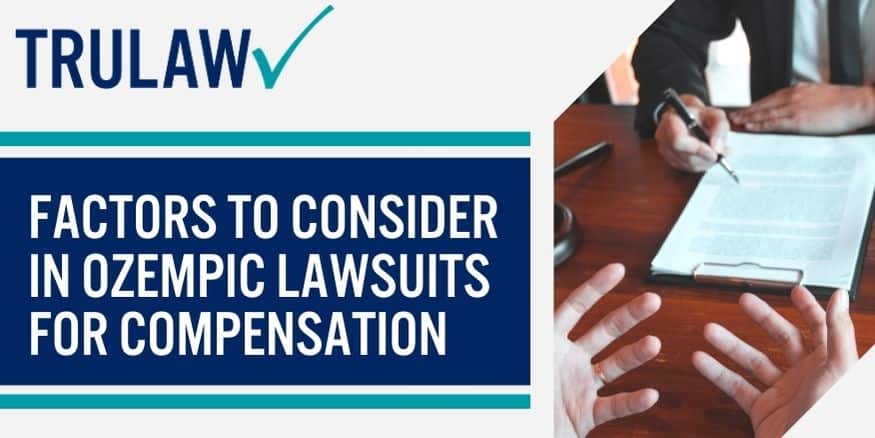 Factors To Consider In Ozempic Lawsuits For Compensation