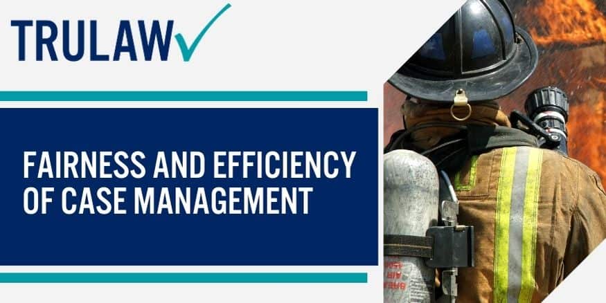 Fairness And Efficiency of Case Management