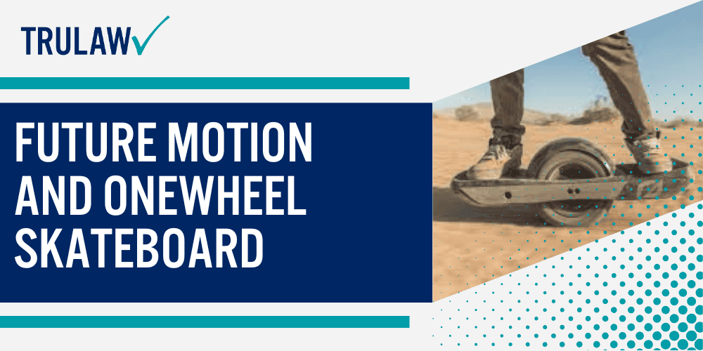 Future Motion and Onewheel Skateboard