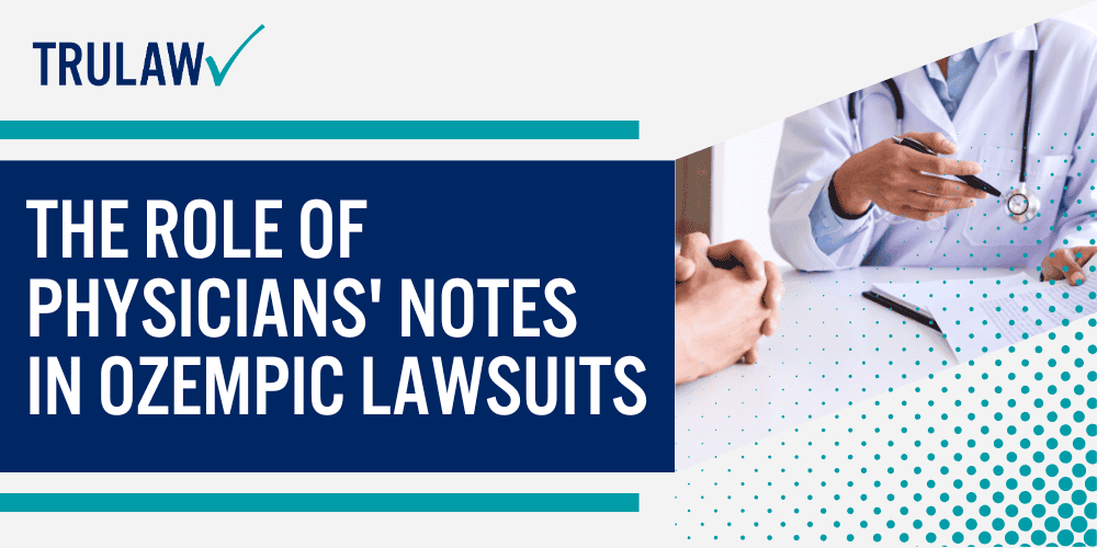 Types of Medical Records Needed for Your Ozempic Lawsuit; Patient Journals and Ozempic Lawsuits Documenting Your Experience; The Role of Physicians' Notes in Ozempic Lawsuits