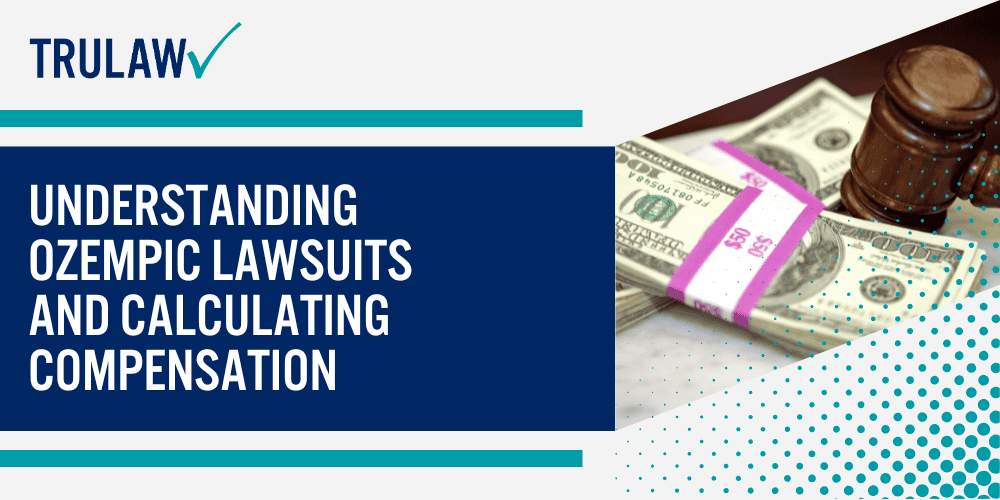 Understanding Ozempic Lawsuits and Calculating Compensation