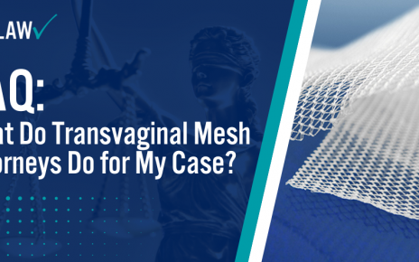 FAQ What Do Transvaginal Mesh Attorneys Do for My Case; Transvaginal Mesh Attorneys Understanding Transvaginal Mesh; Seeking Legal Help From Transvaginal Mesh Attorneys; Choosing the Right Transvaginal Mesh Attorneys; What to Expect Transvaginal Mesh Attorneys; Common Questions about Transvaginal Mesh Attorneys and Lawsuits