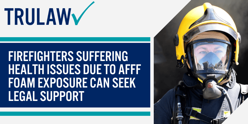 Firefighters suffering health issues due to AFFF foam exposure can seek legal support