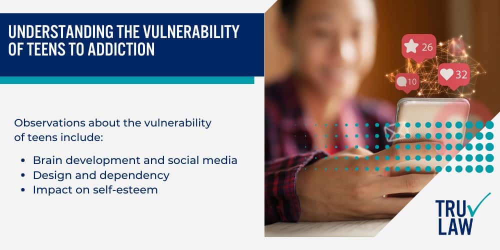 Understanding the Social Media Harm Lawsuit; Understanding the Vulnerability of Teens to Addiction