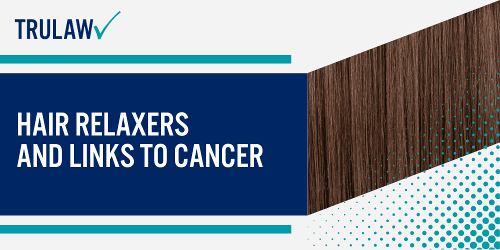 Hair Relaxers and Links to Cancer