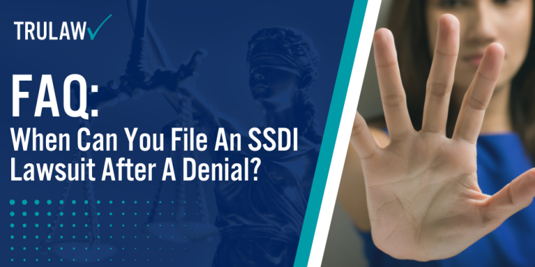 When Can You File An SSDI Lawsuit After A Denial
