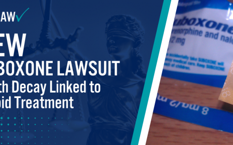 New Suboxone Lawsuit Teeth Decay Linked to Opioid Treatment; Qualifications for Filing a Suboxone Lawsuit; Average Settlement Amounts in Suboxone Litigation