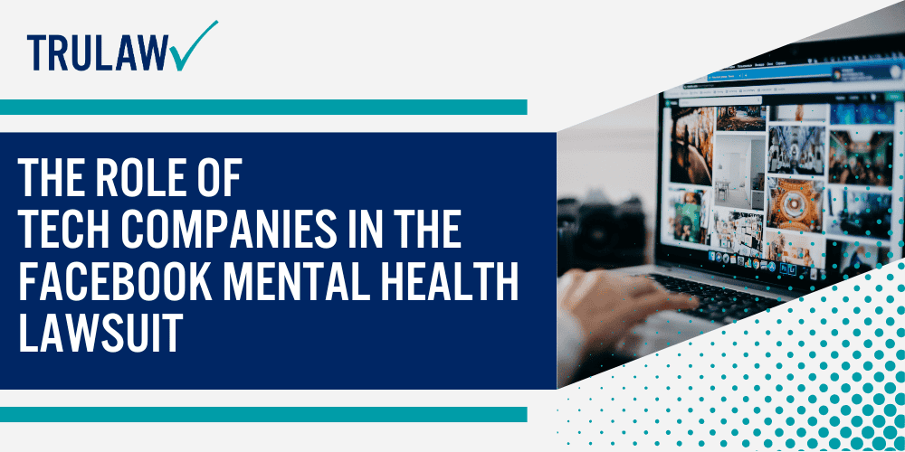 Facebook's Impact on Mental Health; Research Findings on Social Media and Mental Health; Evidence from the Facebook Whistleblower; The Role of Tech Companies in the Facebook Mental Health Lawsuit