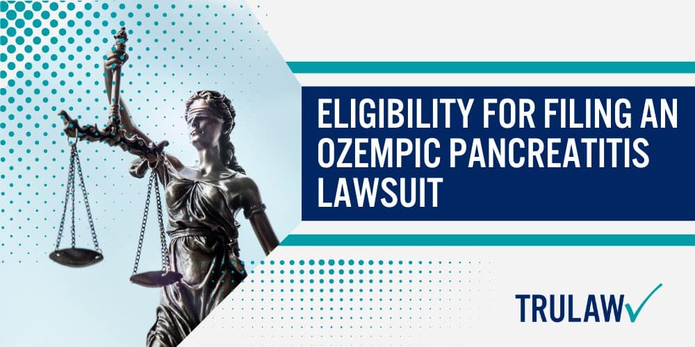 Controversy Surrounding Ozempic Pancreatitis Lawsuit; Ozempic Pancreatitis Lawsuit Potential Harm and Compensation; Developments in the Ozempic Pancreatitis Lawsuit; Health Concerns Related to Ozempic Pancreatitis Lawsuit; Eligibility For Filing an Ozempic Pancreatitis Lawsuit