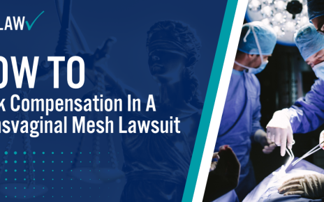 How To Seek Compensation In A Transvaginal Mesh Lawsuit; Types of Transvaginal Mesh Implants