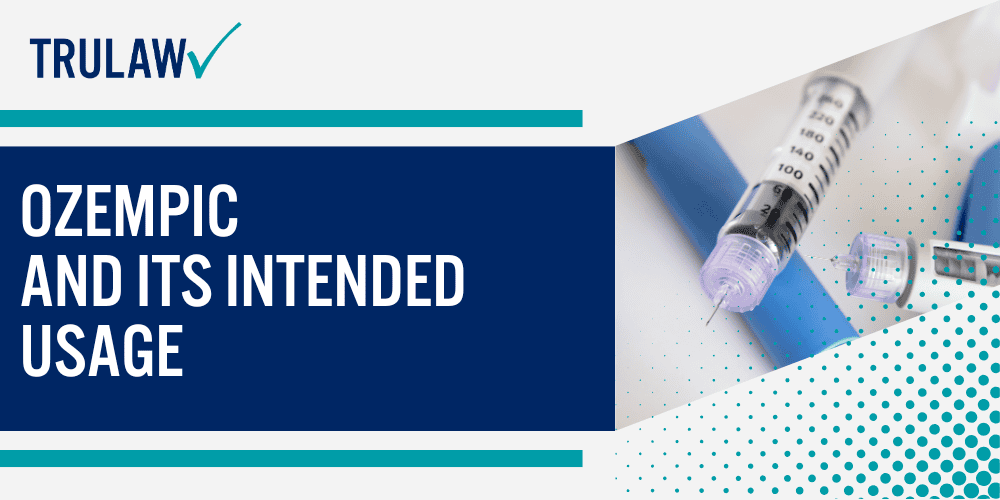 Ozempic and its Intended Usage