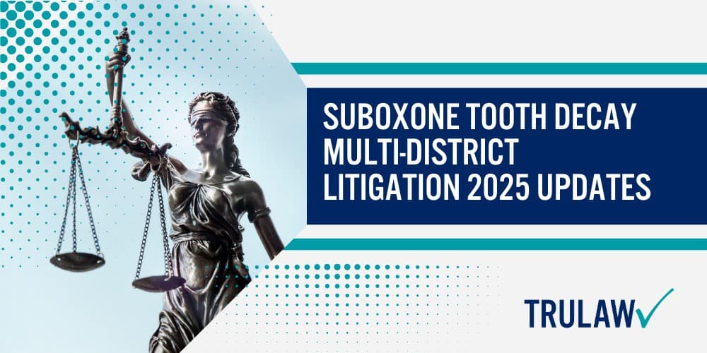 Patient Testimonials The Symptoms of Suboxone Side Effects;  Case Studies on Suboxone Litigation; FDA Warnings & Medical Advice on Suboxone; Legal Assistance Recovering Medical Expenses From Suboxone; Suboxone Tooth Decay Multi-District Litigation 2025 Updates