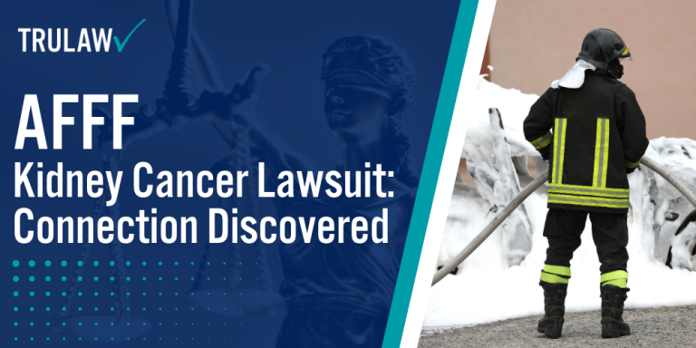 AFFF Kidney Cancer Lawsuit Connection Discovered