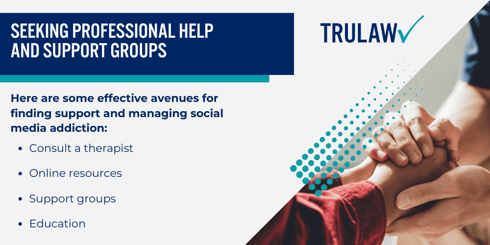 Social Factors Peer Pressure and the Need for Validation; Technological Factors Algorithms Designed to Keep Users Engaged; Seeking Professional Help and Support Groups