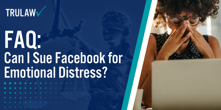 FAQ Can I Sue Facebook for Emotional Distress; Challenges in Suing Social Media Platforms; Establishing Facebook’s Role in the Distress; Understanding the Litigation Process
