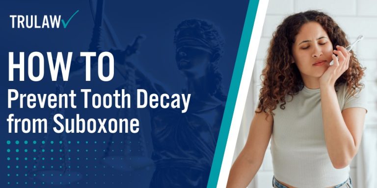 How to Prevent Tooth Decay from Suboxone; How Suboxone Affects Oral Health and Tooth Enamel