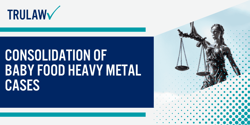 Consolidation of Baby Food Heavy Metal Cases