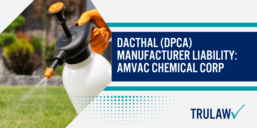 EPA Issues and Notices Reported for Dacthal (DPCA); EPA Notice of Intent to Suspend the Herbicide DCPA; Dacthal (DPCA) Manufacturer Liability_ AMVAC Chemical Corp