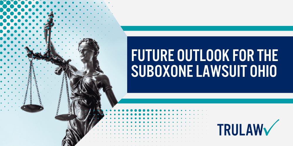 Suboxone Lawsuit Ohio Claims of Dental Health Issues; Progress and Updates on Suboxone Lawsuit Ohio; Suboxone Lawsuit Ohio Claims of Dental Health Issues; Public Health and Suboxone Legal Implications Nationwide; Compensation and Settlements in Suboxone Lawsuit Ohio; Future Outlook for the Suboxone Lawsuit Ohio