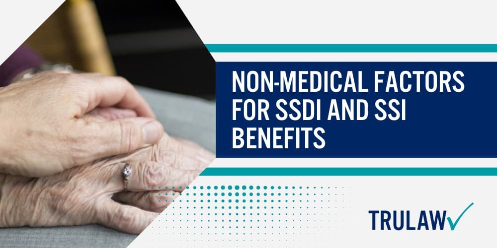 What is the SSA's Definition of Disabled; Eligibility Criteria to Qualify for SSDI Benefits; Social Security List of Impairments; Medical Factors Determining SSDI Eligibility; Non-Medical Factors for SSDI and SSI Benefits