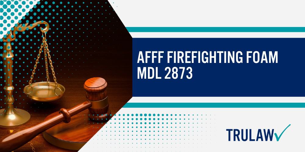 Connections Between AFFF Firefighting Foam and Increased Risk of Lymphoma; AFFF Firefighting Foam MDL 2873