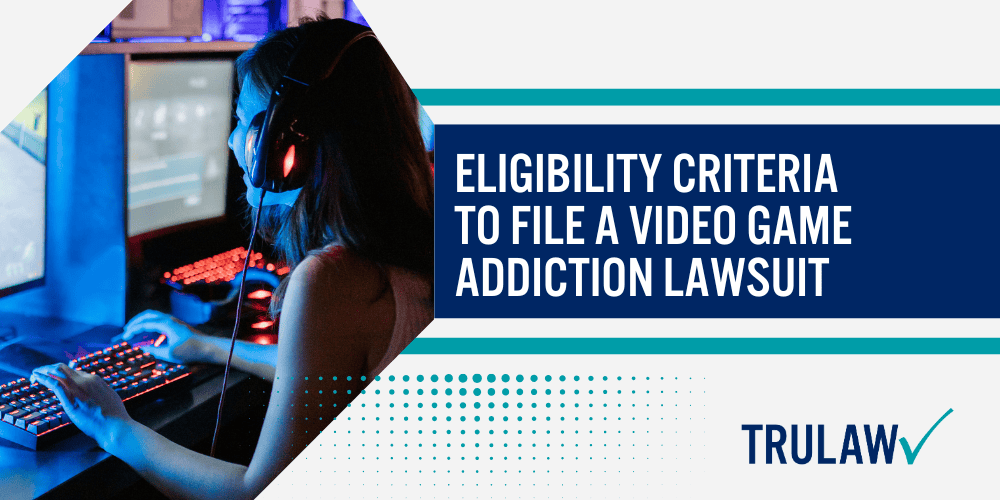 Potential Settlement Amounts of a Video Game Addiction Lawsuit; Legal Basis for Video Game Addiction Lawsuits; Allegations Against Video Game Companies; Health Impacts of Video Game Addiction; Eligibility Criteria to File a Video Game Addiction Lawsuit