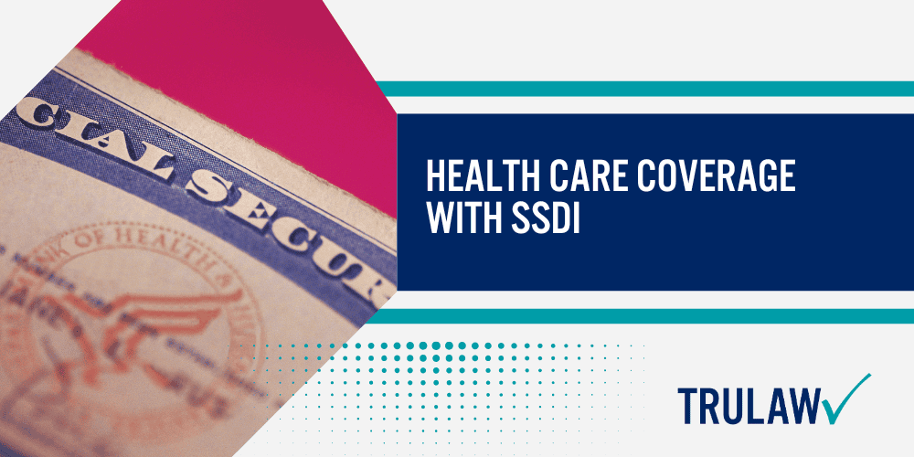 SSDI Eligibility Criteria; SSDI Backpay and Financial Support; Health Care Coverage with SSDI