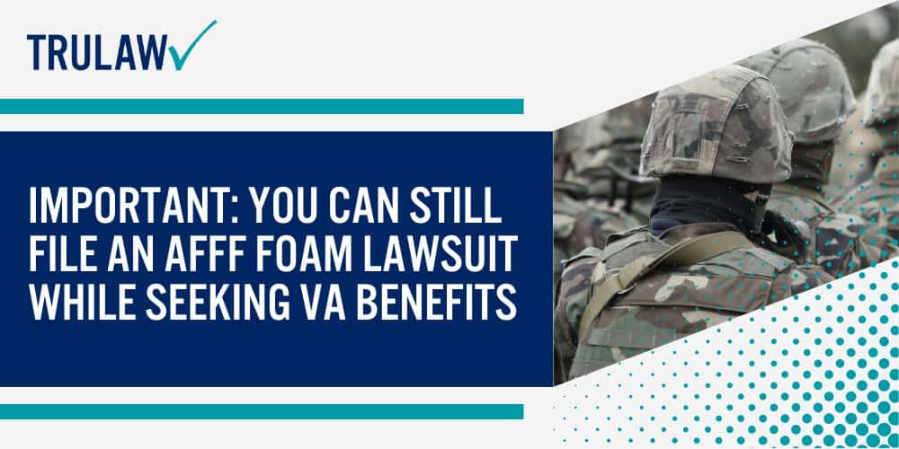 Who Is Eligible to File a VA Disability Compensation Claim for AFFF Firefighting Foam Exposure; What Evidence is Required for VA Disability Compensation Claims; Steps to File a VA Disability Compensation Claim for AFFF Exposure; Important You Can Still File an AFFF Foam Lawsuit While Seeking VA Benefits