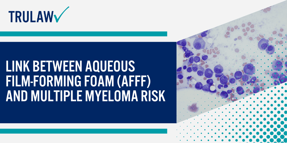 Link Between Aqueous Film-Forming Foam (AFFF) and Multiple Myeloma Risk