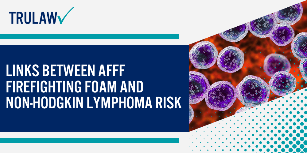 Links Between AFFF Firefighting Foam and Non-Hodgkin Lymphoma Risk