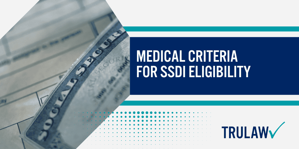 SSDI Evaluation Process; The 5-Step Evaluation Process; Medical Criteria for SSDI Eligibility